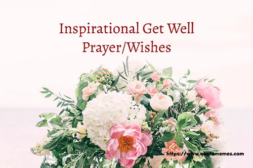 Inspirational Get Well Prayer/Wishes