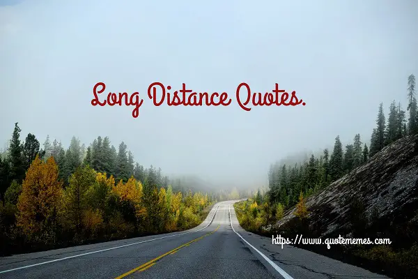 Romantic Long Distance Quotes for Him/Her - Quote Memes