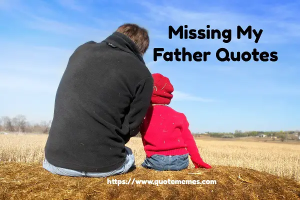 Missing My Father Quotes